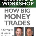 Cart Van Tharp E28093 How Big Money Trades A Key Aspect of Systems Thinking - Forex library