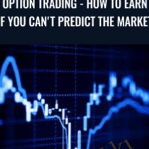 Option Trading-How To Earn If You Cant Predict The Market - Viktor Neustroev