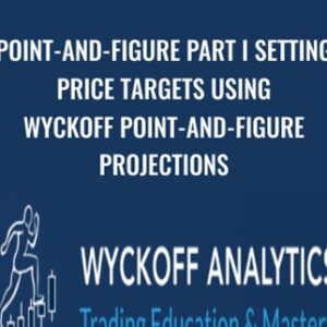 Point-and-figure Part I Setting Price Targets Using Wyckoff Point-and-figure Projections - Wyckoff Analytics