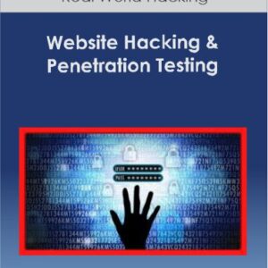 Website Hacking & Penetration Testing - Real World Hacking