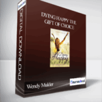 Cart Wendy Mulder Dying Happy The Gift of Choice - Forex library