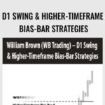 William Brown WB Trading E28093 D1 Swing Higher Timeframe Bias Bar Strategies - Forex library