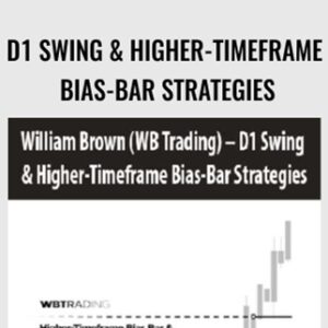 D1 Swing & Higher-Timeframe Bias-Bar Strategies - William Brown (WB Trading)