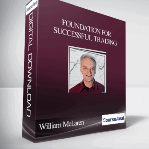 William McLaren – Foundation for Successful Trading