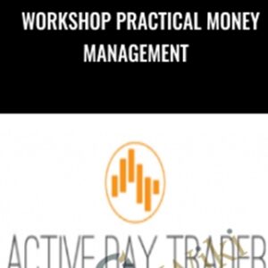 Workshop Practical Money Management - Activedaytrader