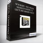 Wyckoff The Stock Market Institute Lecture Series Vault - Forex library